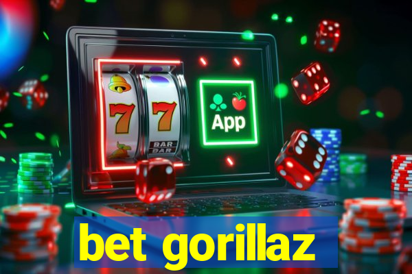 bet gorillaz